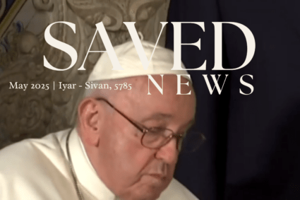 May 2025 SAVED News Edition – Who Will Replace Pope Francis?